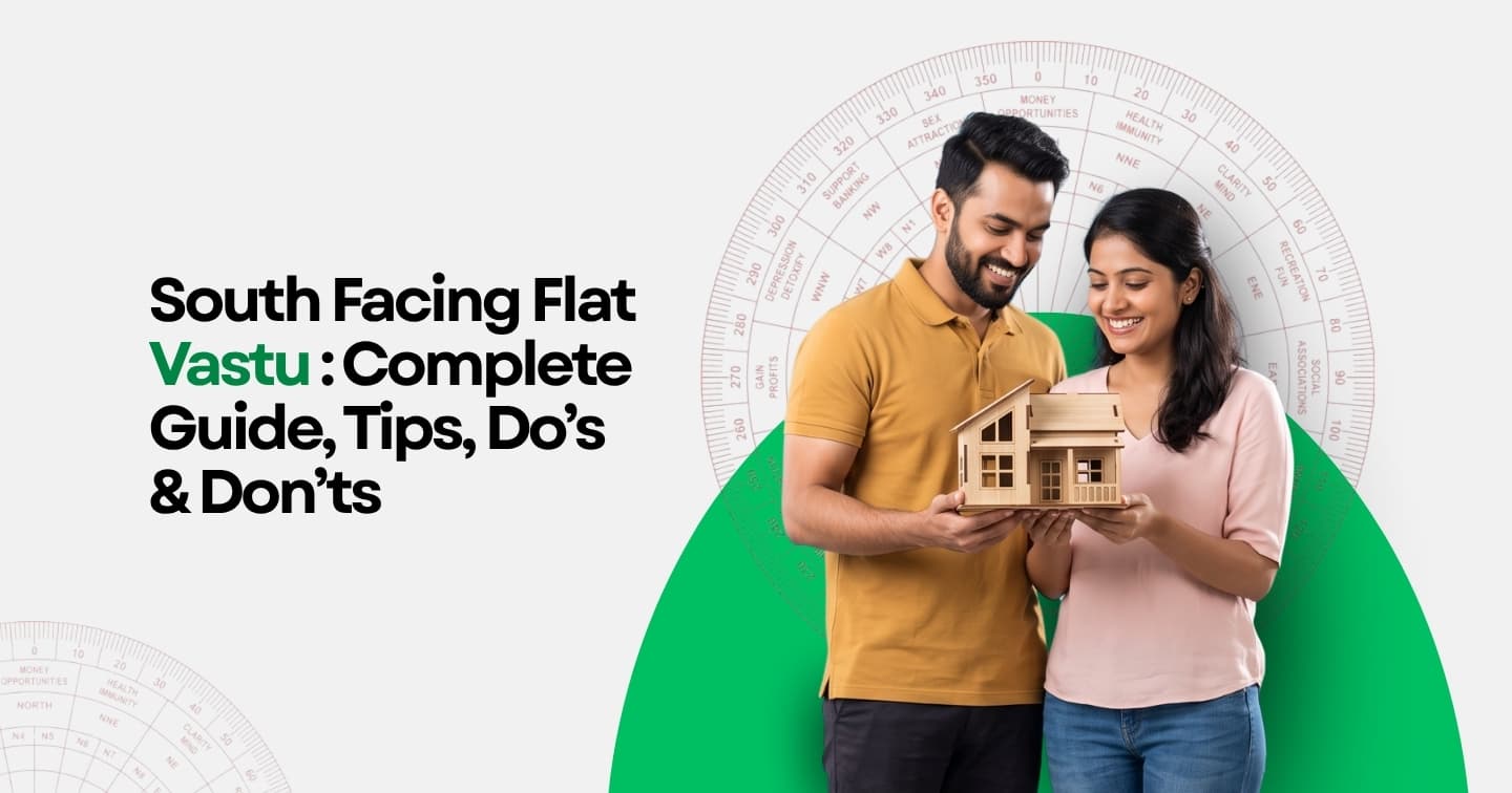 South Facing Flat Vastu: Complete Guide, Tips, Dos & Don’ts